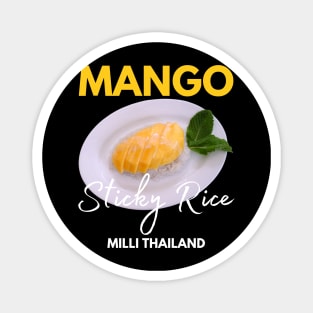 Mango Sticky Rice Milli Thailand Summer Food Lover I Lover Thailand Magnet